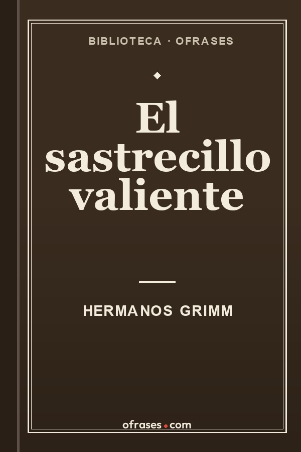 Libro El sastrecillo valiente de Hermanos Grimm