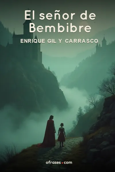 Libro El señor de Bembibre de Enrique Gil y Carrasco