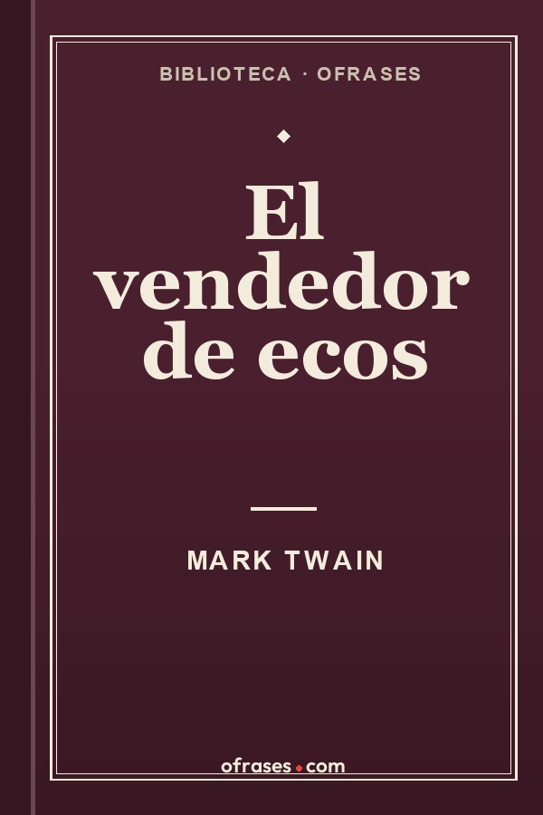 Libro El vendedor de ecos de Mark Twain