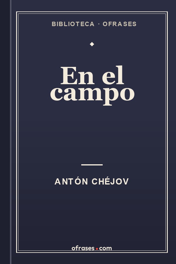 Libro En el campo de Antón Chéjov