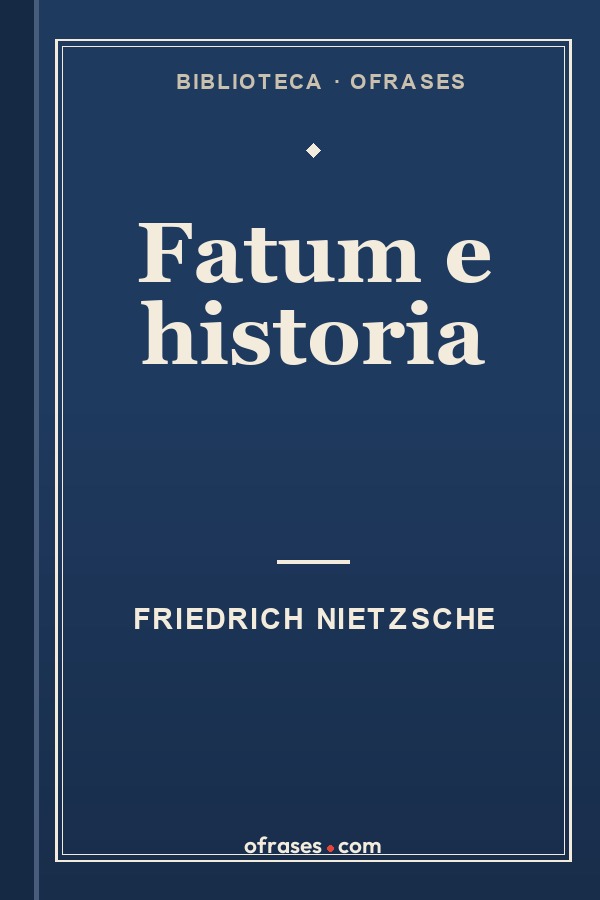 Libro Fatum e historia de Friedrich Nietzsche