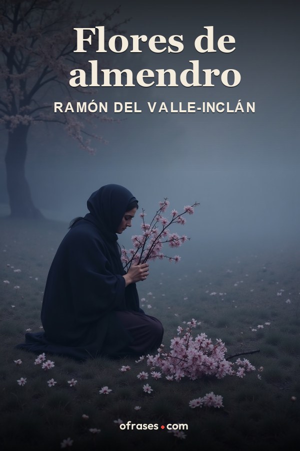 Libro Flores de almendro de Ramón del Valle-Inclán