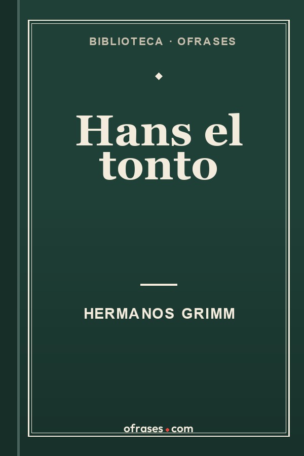 Libro Hans el tonto de Hermanos Grimm