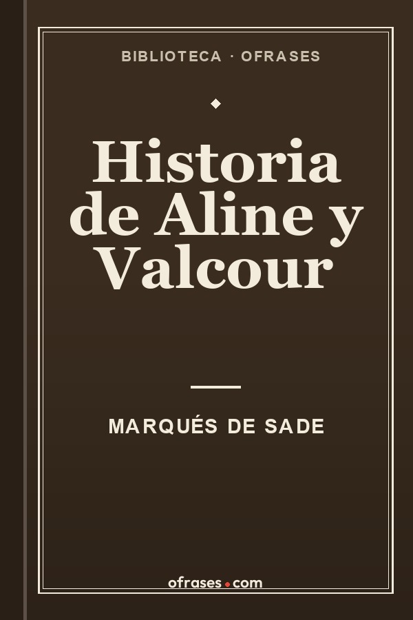 Libro Historia de Aline y Valcour de Marqués de Sade