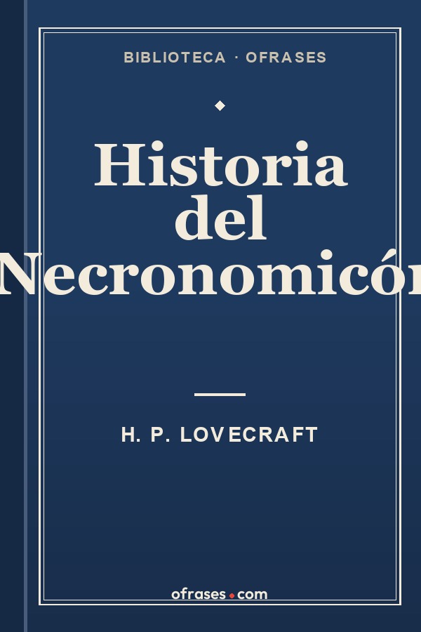 Libro Historia del Necronomicón de H. P. Lovecraft