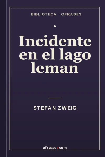 Libro Incidente en el lago leman de Stefan Zweig