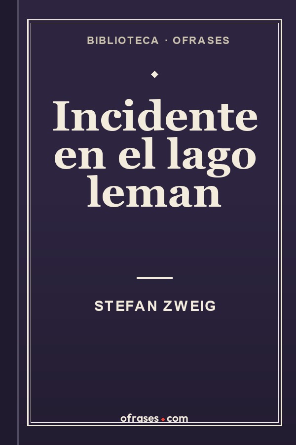 Libro Incidente en el lago leman de Stefan Zweig