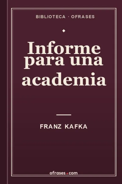 Libro Informe para una academia de Franz Kafka