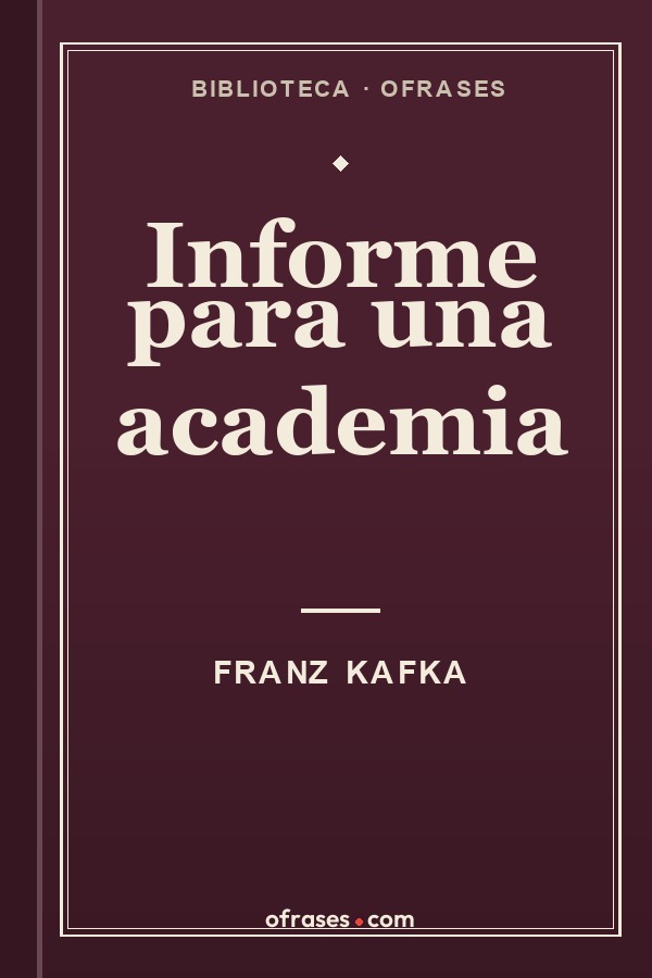 Libro Informe para una academia de Franz Kafka