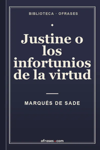 Justine o los infortunios de la virtud