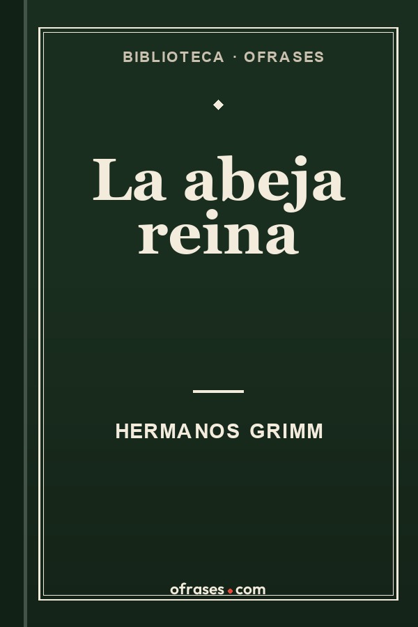 Libro La abeja reina de Hermanos Grimm