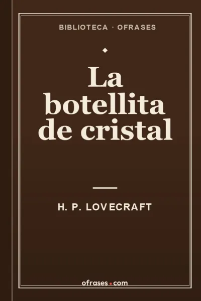 Libro La botellita de cristal de H. P. Lovecraft