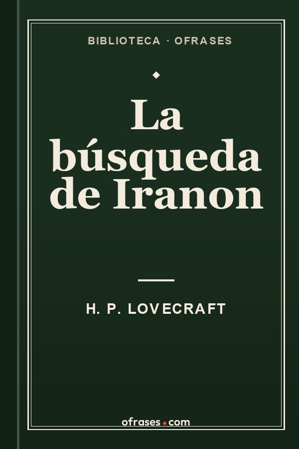 Libro La búsqueda de Iranon de H. P. Lovecraft