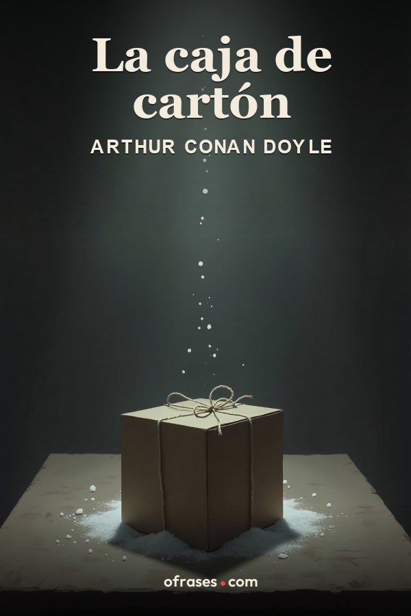 Libro La caja de cartón de Arthur Conan Doyle