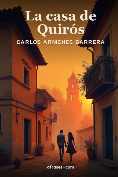 Libro La casa de Quirós de Carlos Arniches Barrera