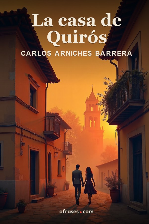 Libro La casa de Quirós de Carlos Arniches Barrera