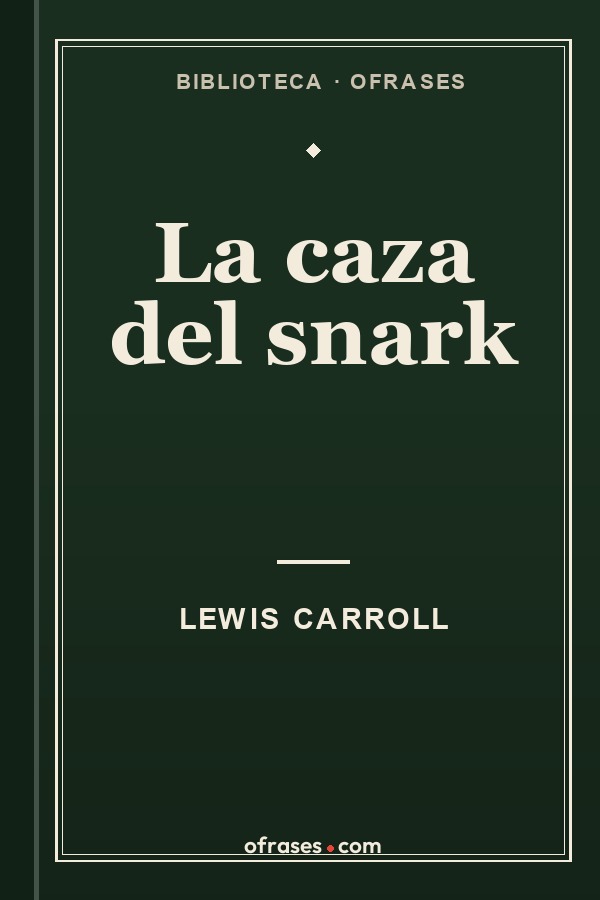 Libro La caza del snark de Lewis Carroll