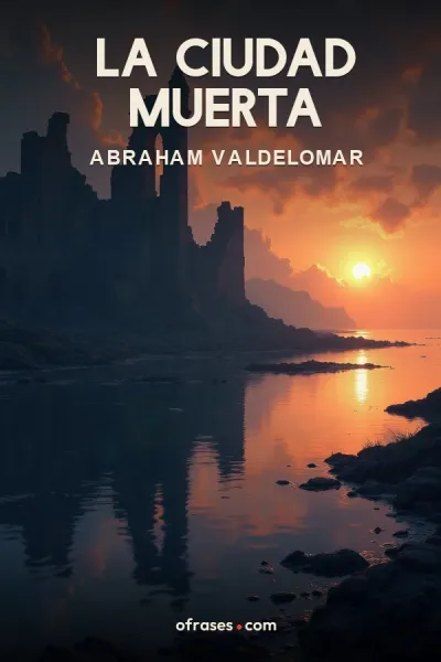 Libro La ciudad muerta de Abraham Valdelomar