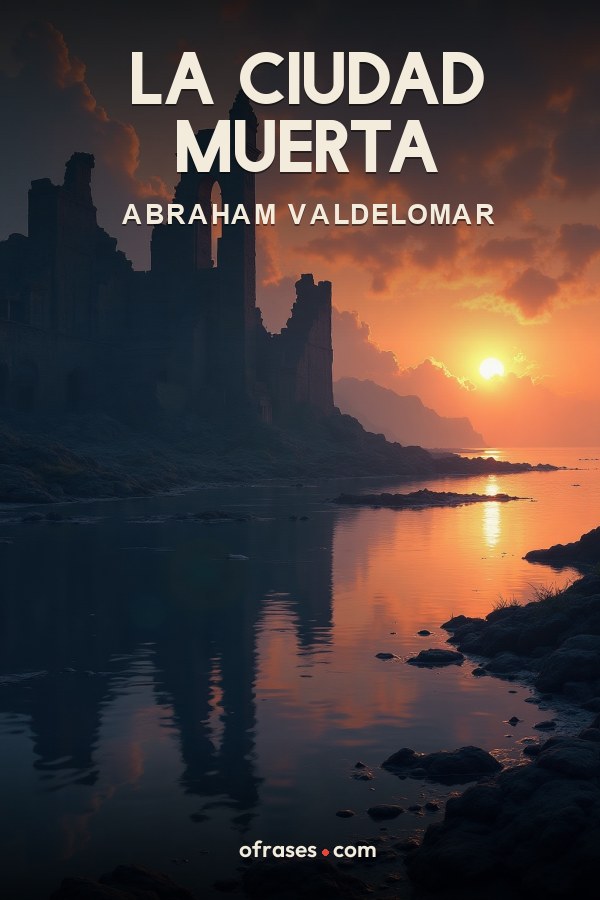 Libro La ciudad muerta de Abraham Valdelomar