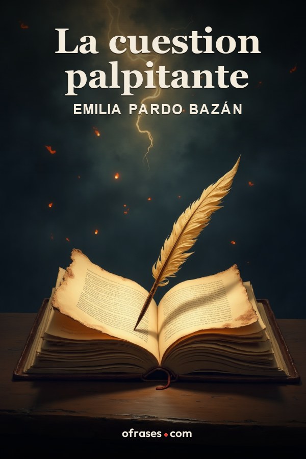 Libro La cuestion palpitante de Emilia Pardo Bazán