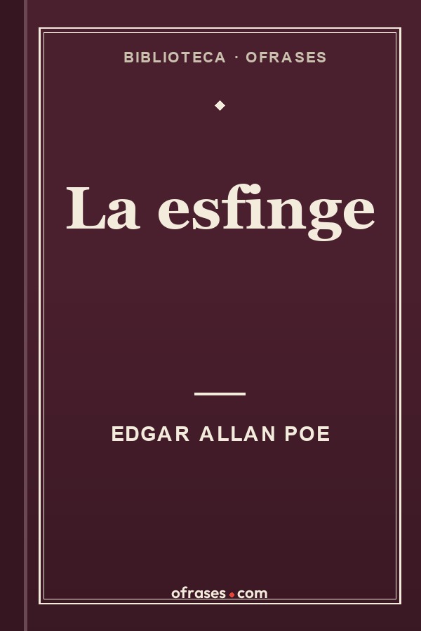 Libro La esfinge de Edgar Allan Poe