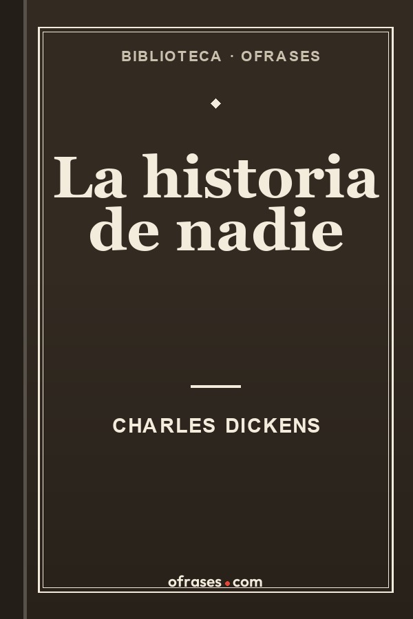 Libro La historia de nadie de Charles Dickens