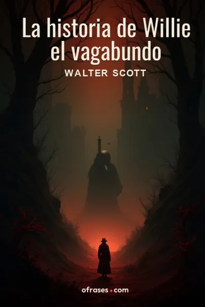 Libro La historia de Willie el vagabundo de Walter Scott