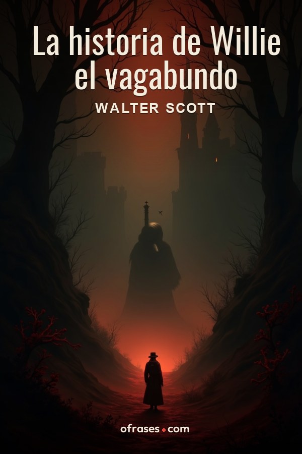 Libro La historia de Willie el vagabundo de Walter Scott