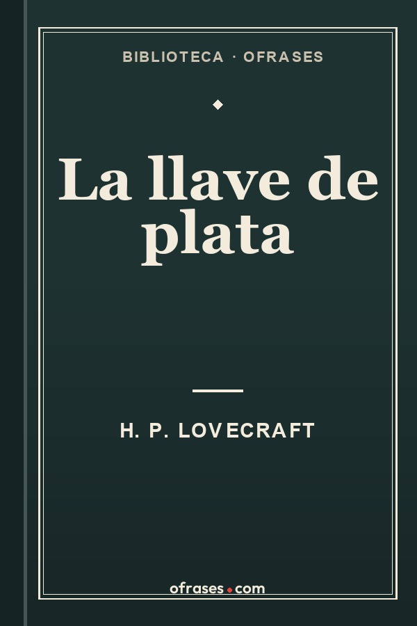 Libro La llave de plata de H. P. Lovecraft