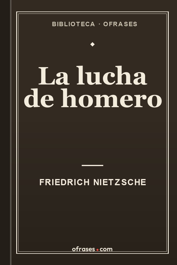 Libro La lucha de Homero de Friedrich Nietzsche