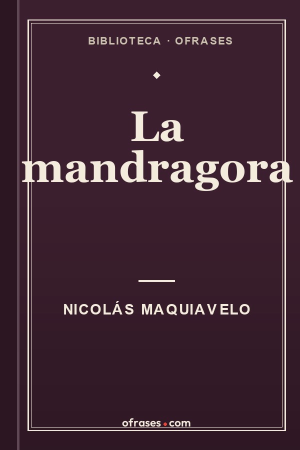 Libro La Mandrágora de Nicolás Maquiavelo
