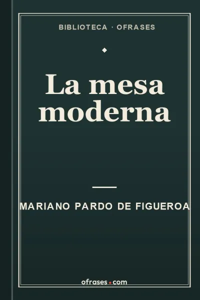 Libro La mesa moderna de Mariano Pardo de Figueroa