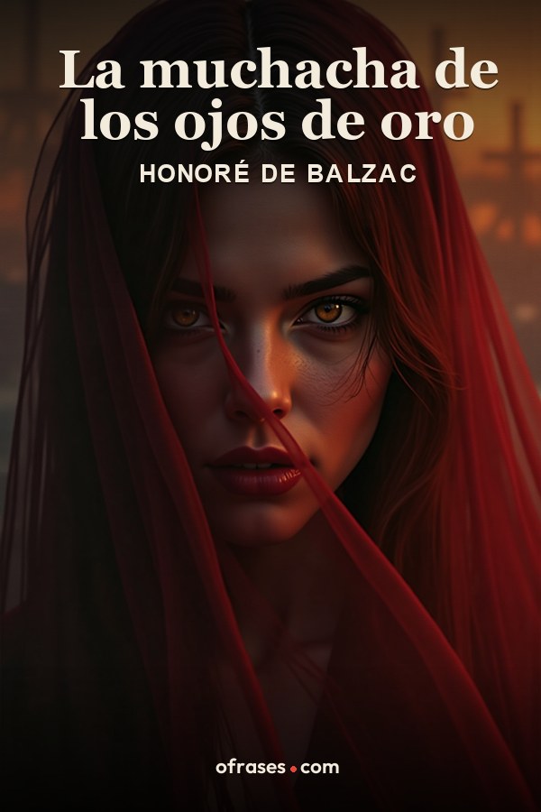 Libro La muchacha de los ojos de oro de Honoré de Balzac