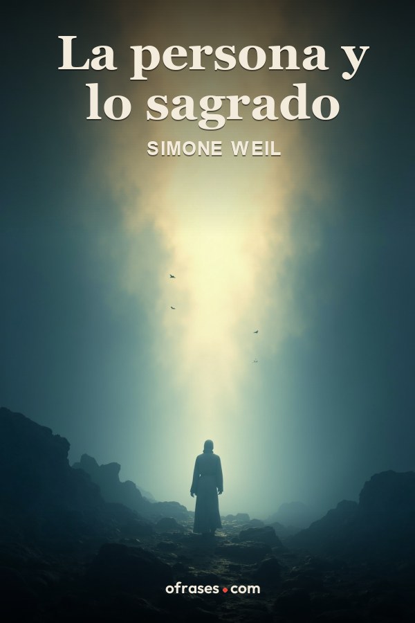 Libro La persona y lo sagrado de Simone Weil