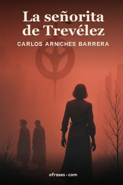 Libro La señorita de Trevélez de Carlos Arniches Barrera