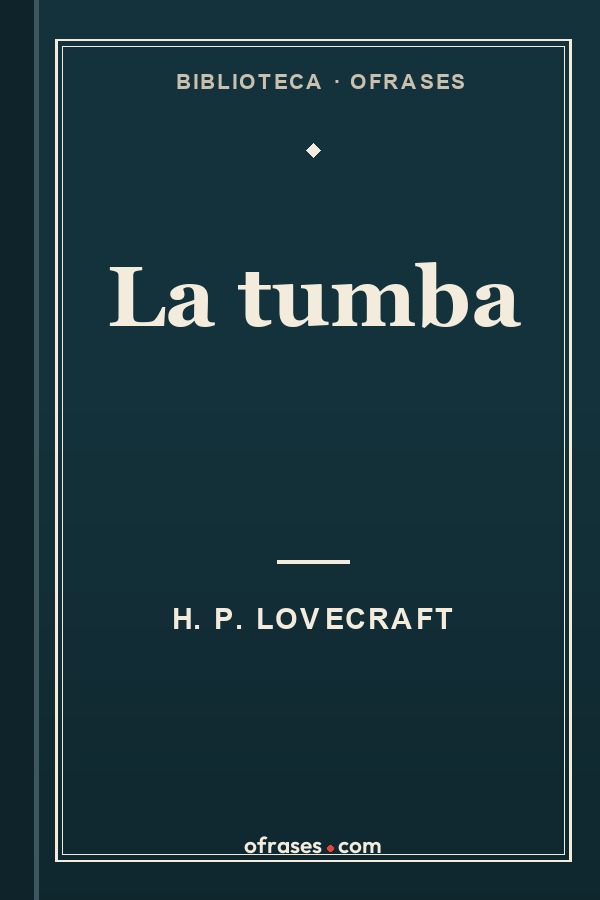 Libro La tumba de H. P. Lovecraft