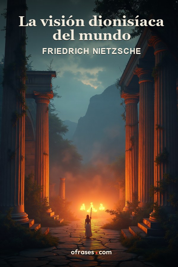 Libro La visión dionisíaca del mundo de Friedrich Nietzsche