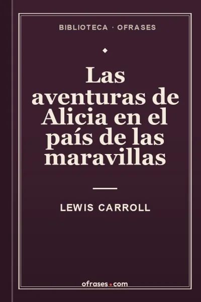 Portada de Las aventuras de Alicia en el país de las maravillas