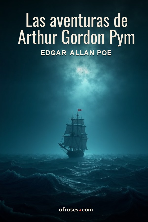 Libro Las aventuras de Arthur Gordon Pym de Edgar Allan Poe