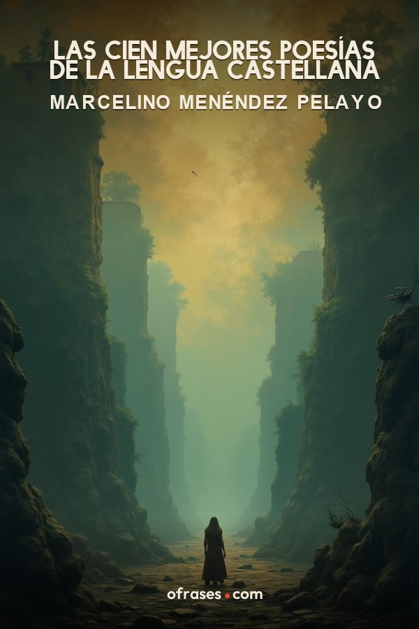 Libro Las cien mejores poesías de la lengua castellana de Marcelino Menéndez Pelayo