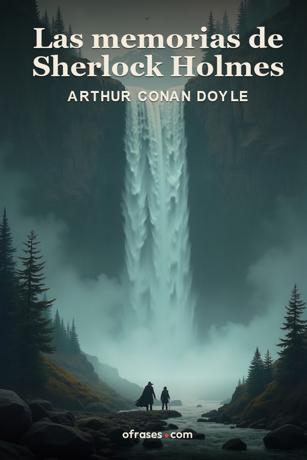 Libro Las memorias de Sherlock Holmes de Arthur Conan Doyle