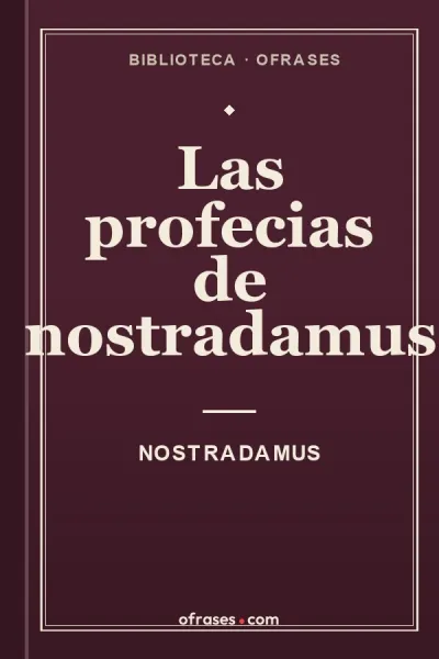 Libro Las profecías de Nostradamus de Nostradamus