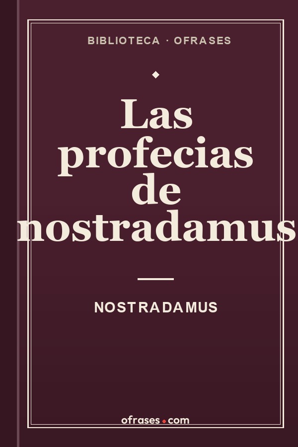 Libro Las profecías de Nostradamus de Nostradamus