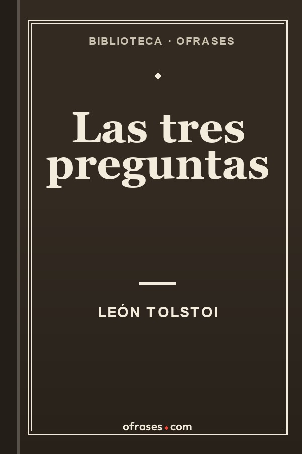 Libro Las tres preguntas de León Tolstoi
