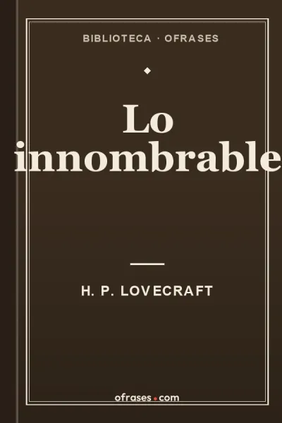 Libro Lo innombrable de H. P. Lovecraft