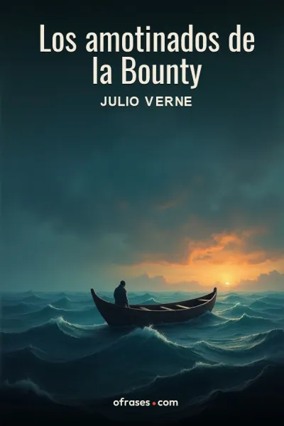 Libro Los amotinados de la Bounty de Julio Verne