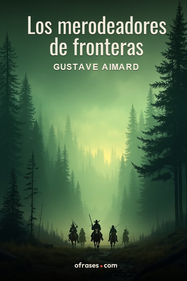 Libro Los merodeadores de fronteras de Gustave Aimard