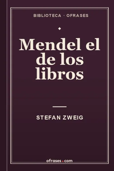 Libro Mendel el de los libros de Stefan Zweig