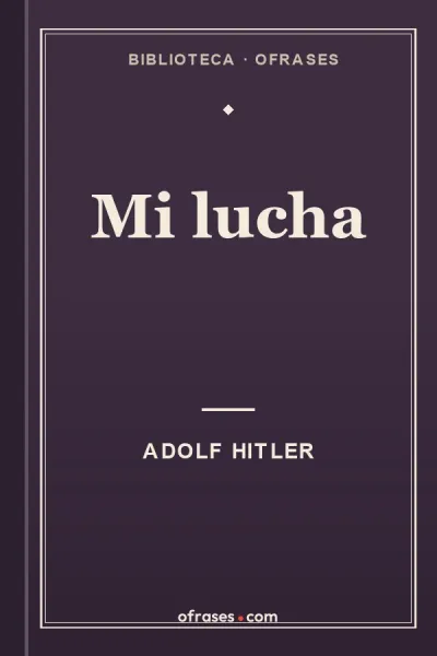 Libro Mi lucha de Adolf Hitler