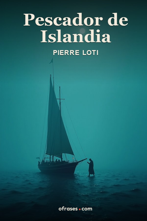 Libro Pescador de Islandia de Pierre Loti
